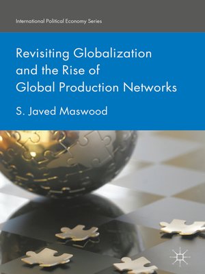 cover image of Revisiting Globalization and the Rise of Global Production Networks